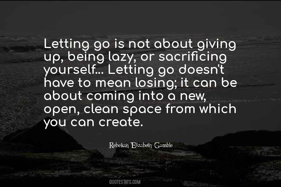 Quotes About Not Letting You Go #222817