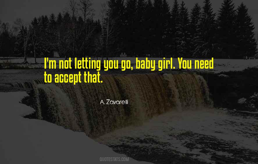 Quotes About Not Letting You Go #586264