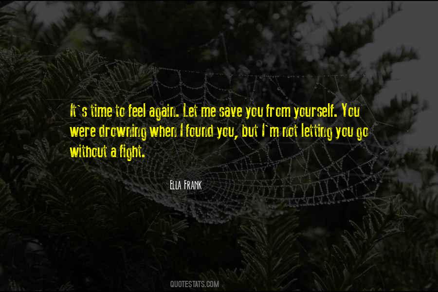 Quotes About Not Letting You Go #627900