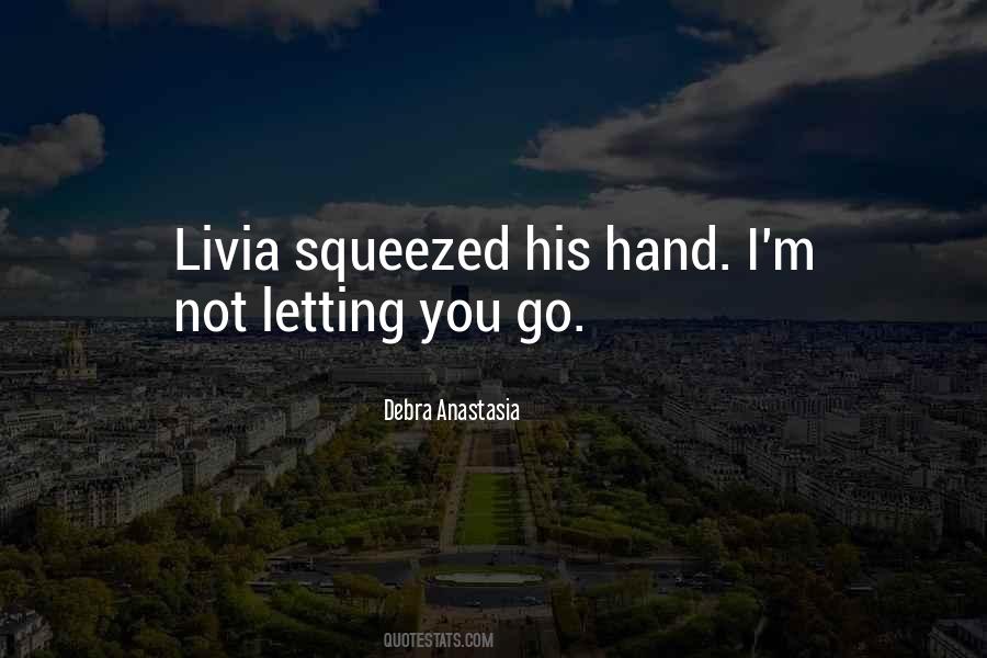 Quotes About Not Letting You Go #912369