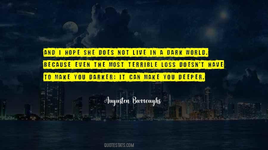 Quotes About A Dark World #1503819