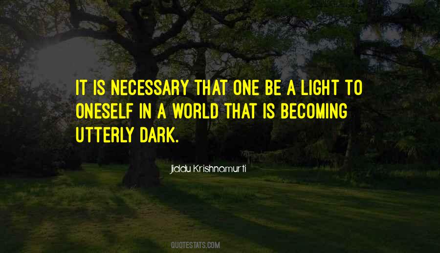 Quotes About A Dark World #277425