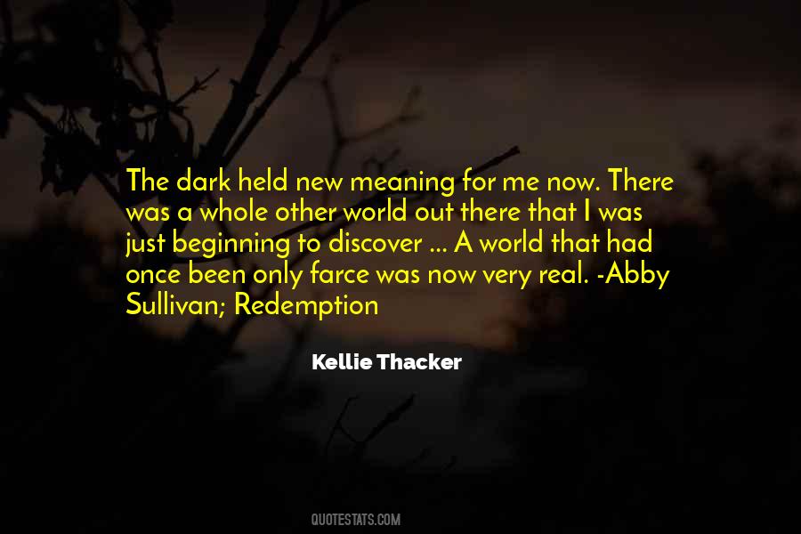 Quotes About A Dark World #379157