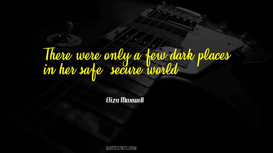 Quotes About A Dark World #403117