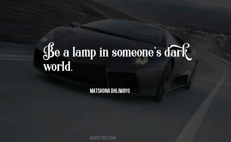 Quotes About A Dark World #439702
