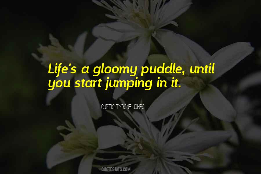 Quotes About Puddles #267369