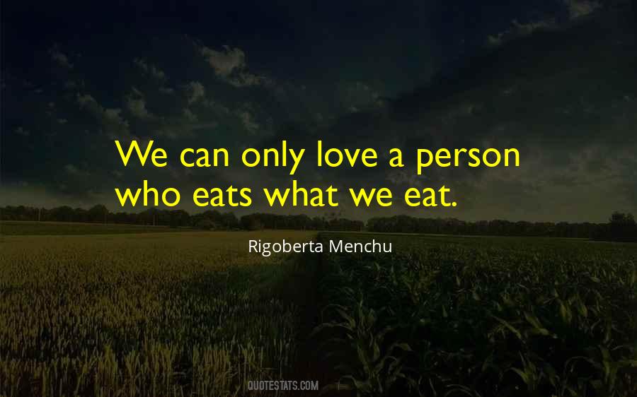 Quotes About What We Eat #1836251