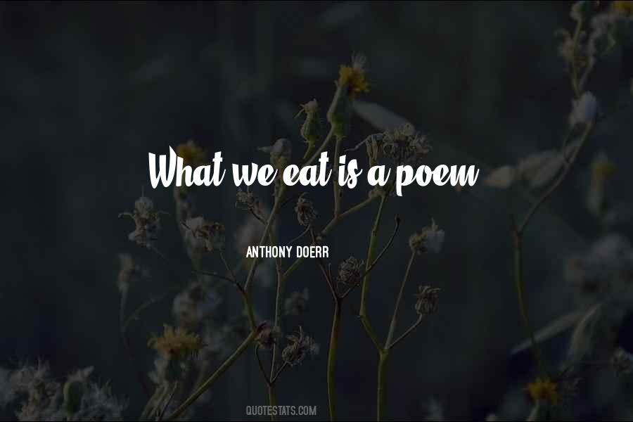 Quotes About What We Eat #298126
