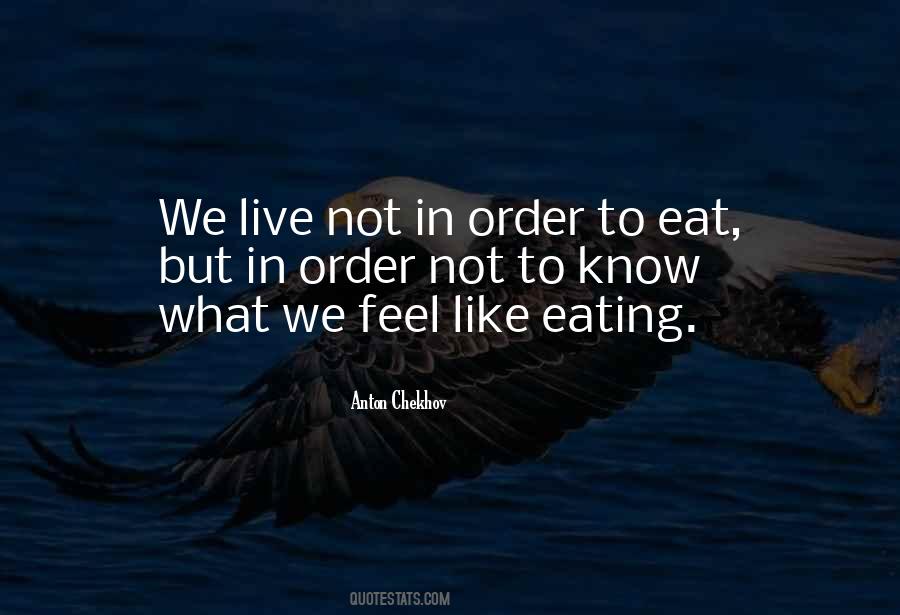 Quotes About What We Eat #494254