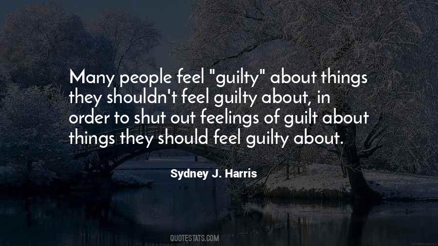 Quotes About Feelings Of Guilt #1458794