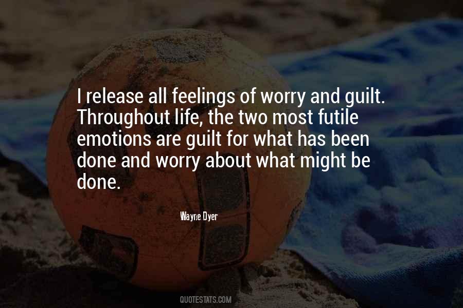 Quotes About Feelings Of Guilt #460256