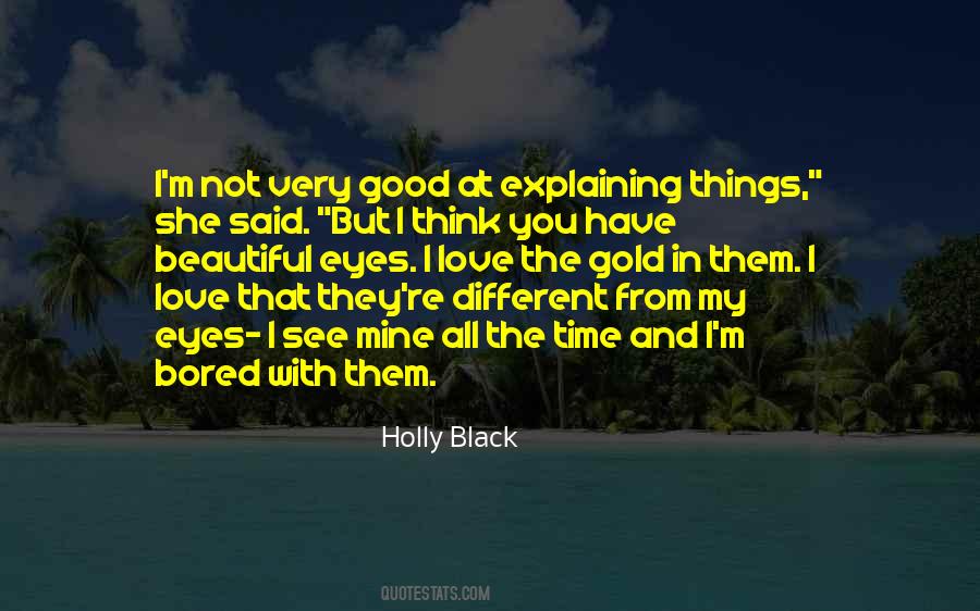 Quotes About Black Gold #1656135