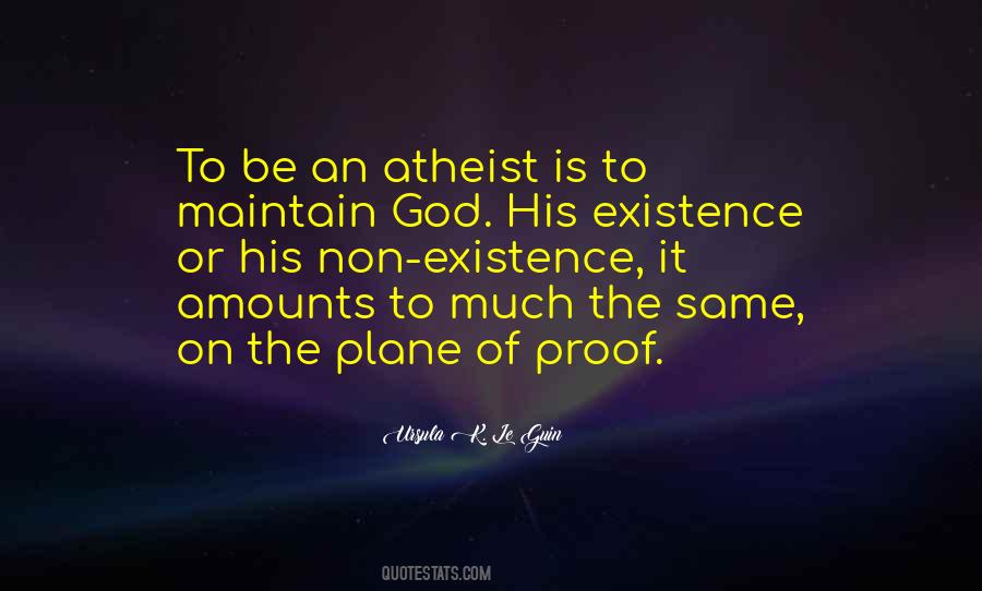Proof Of Existence Quotes #960934