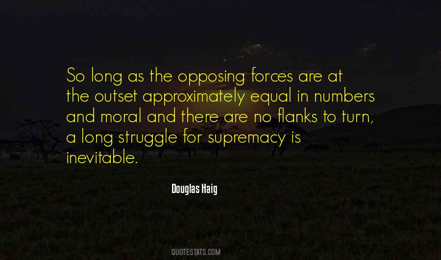 Quotes About Opposing Forces #1517394