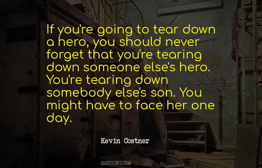 Quotes About Tearing Down Others #155777