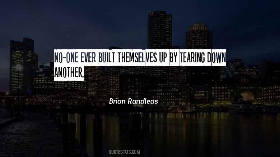 Quotes About Tearing Down Others #199006