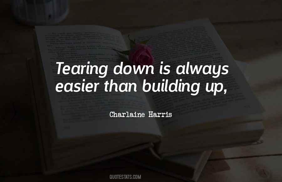 Quotes About Tearing Down Others #421436