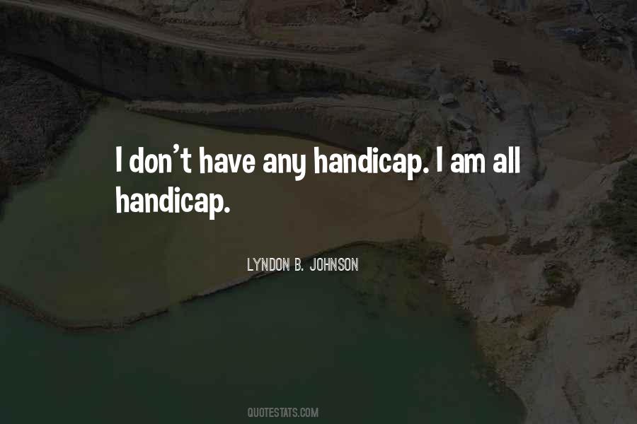 Quotes About Golf Handicaps #1454988