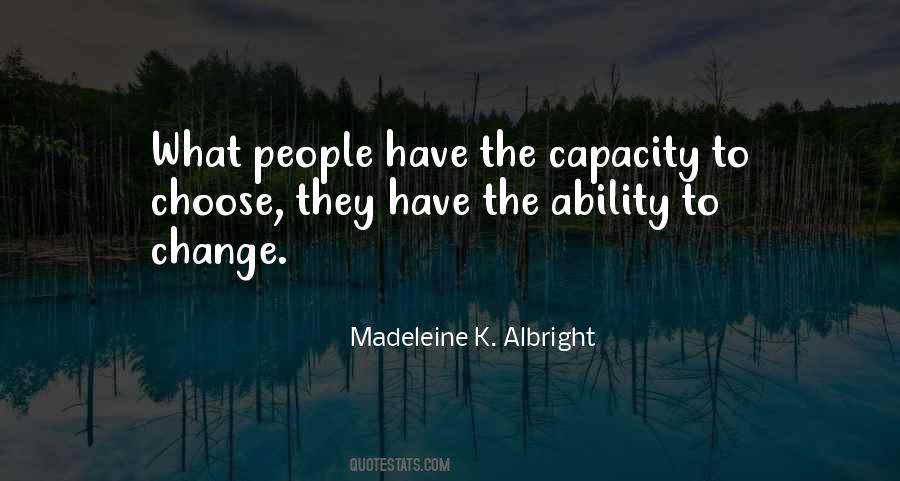 Quotes About People's Ability To Change #216256