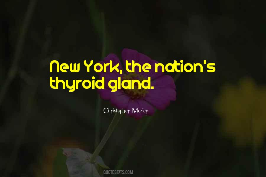 Quotes About Thyroid Gland #1186473