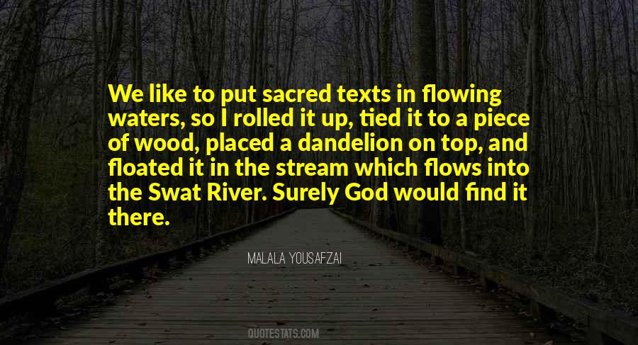 Like A Flowing River Quotes #1765209