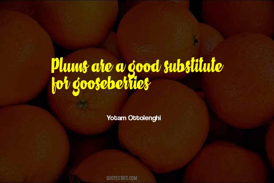 Quotes About Plums #1280100