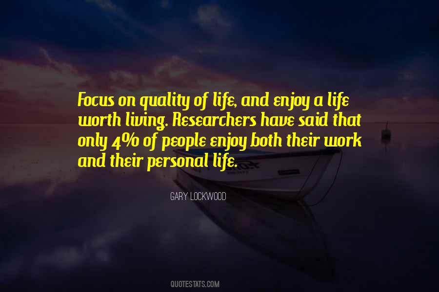 Quality Life Quotes #8386
