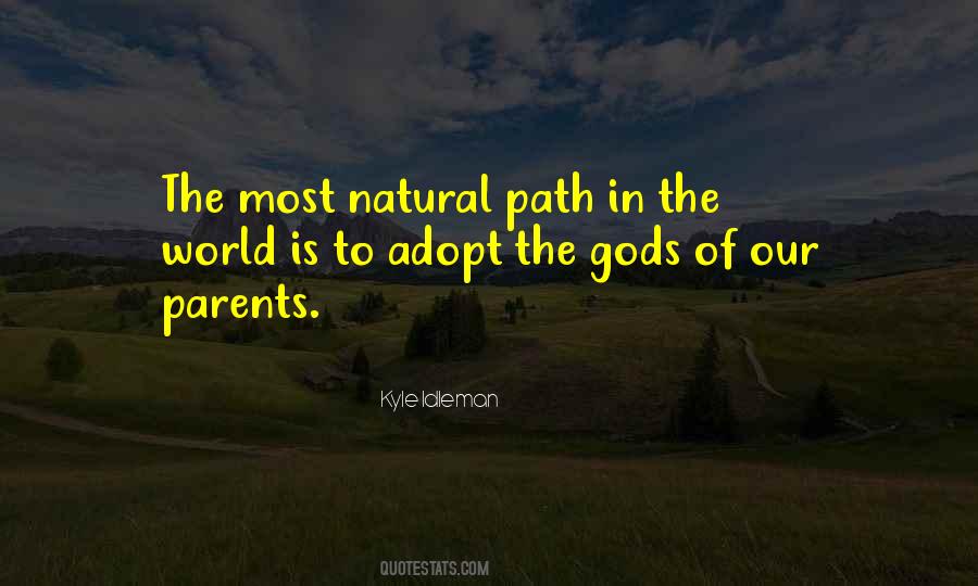 Quotes About Our Natural World #583787