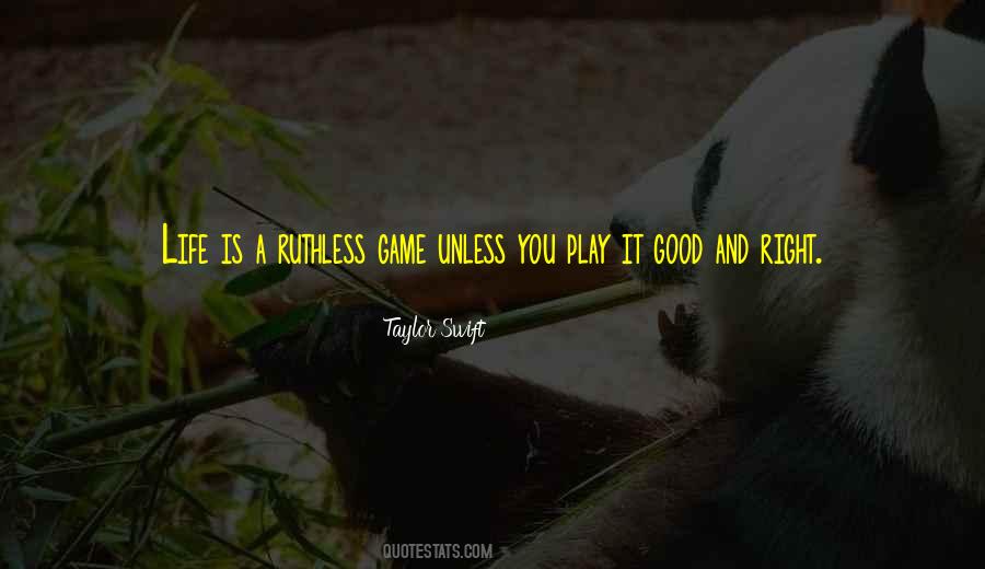 Quotes About Ruthless #1320276