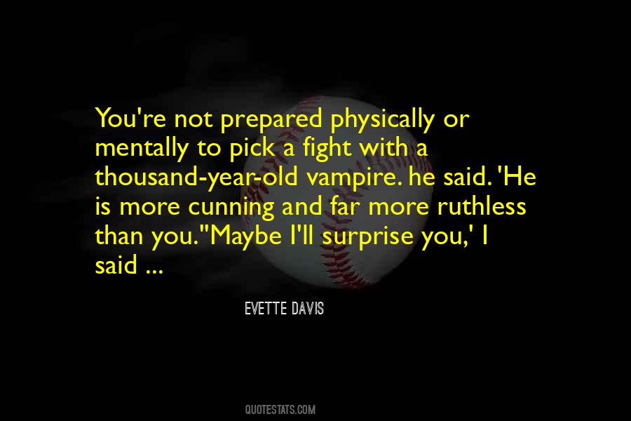 Quotes About Ruthless #1376266