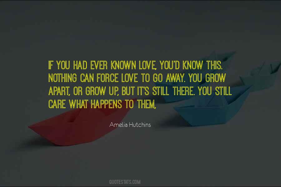 Quotes About You Can't Force Love #433527
