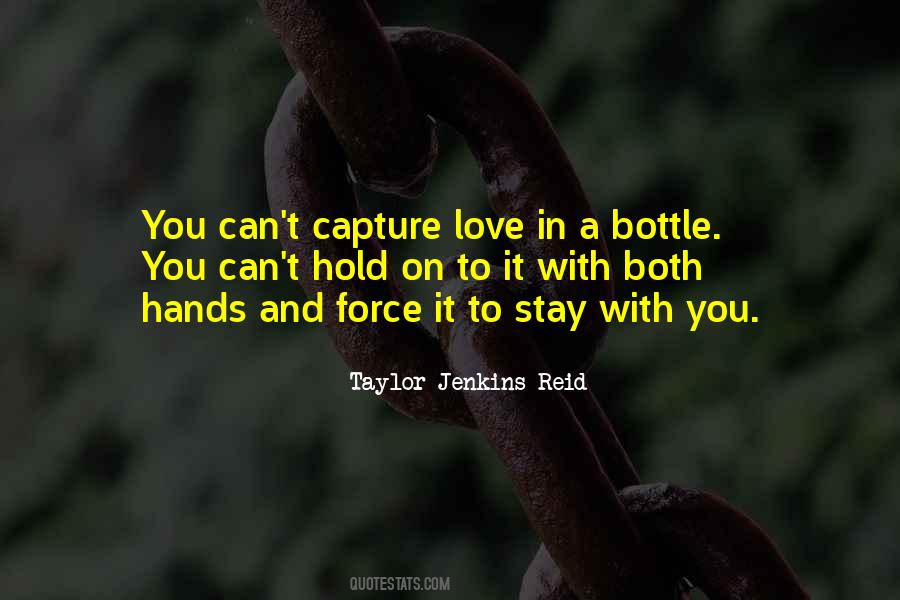 Quotes About You Can't Force Love #891805