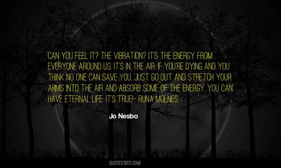 Quotes About Everyone Dying #105383