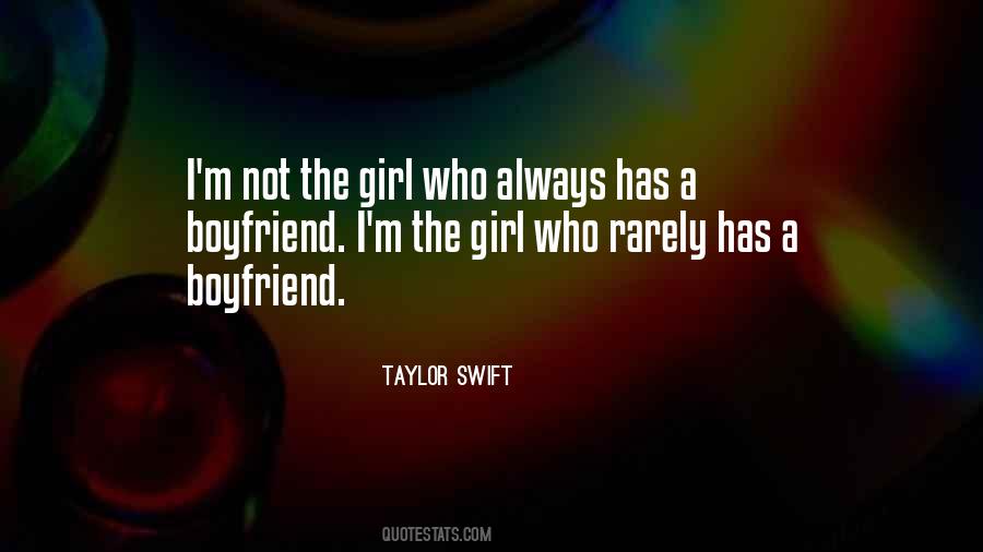 Quotes About A Girl Who Has A Boyfriend #690982