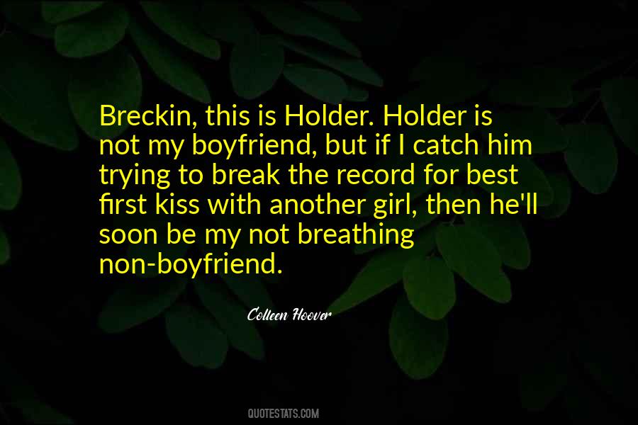 Quotes About A Girl Who Has A Boyfriend #908773