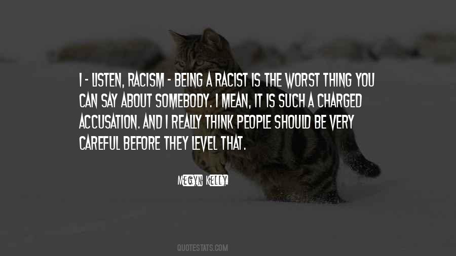 Quotes About Racist People #1138277