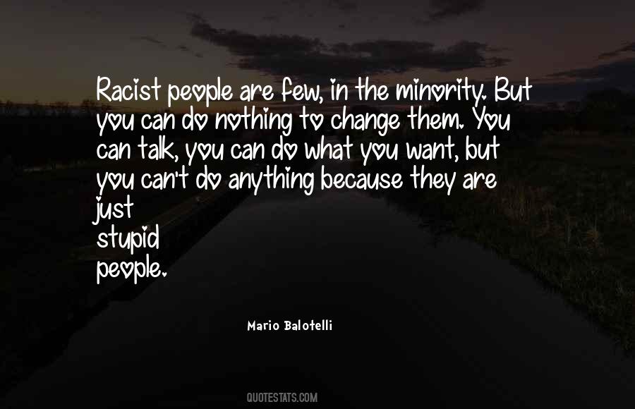 Quotes About Racist People #1379653