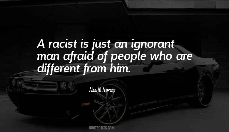 Quotes About Racist People #282413