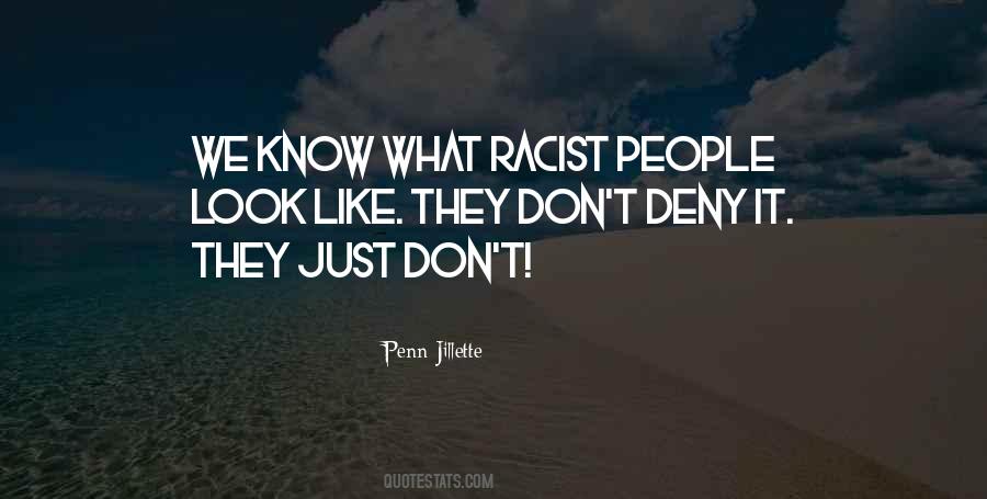 Quotes About Racist People #581751