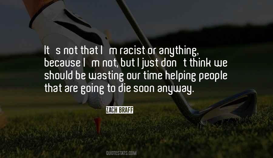 Quotes About Racist People #642827