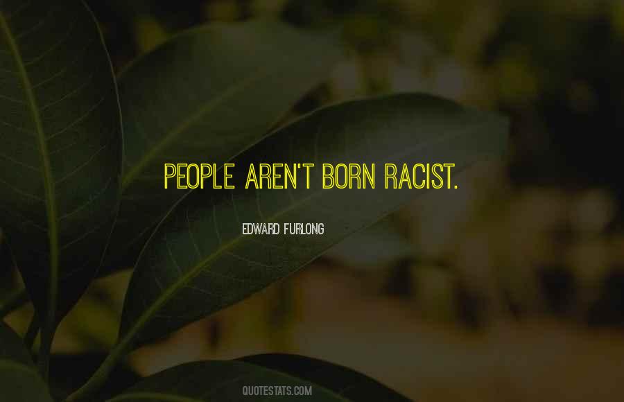 Quotes About Racist People #709906