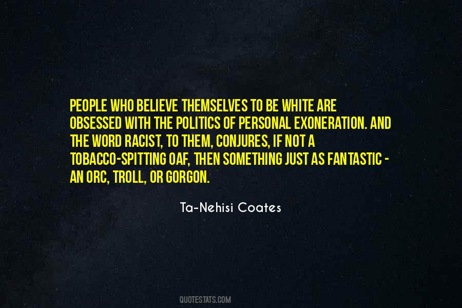 Quotes About Racist People #774782