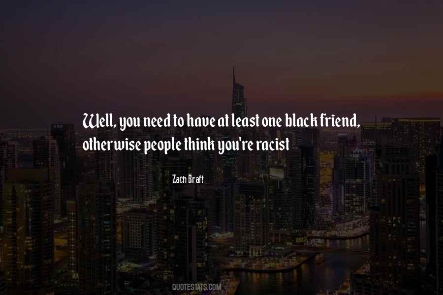 Quotes About Racist People #914901