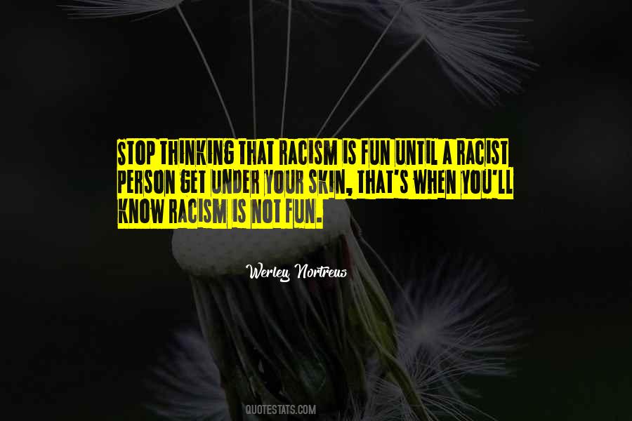 Quotes About Racist People #993094