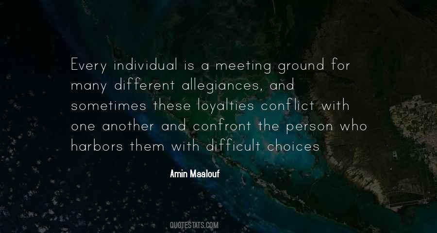 Quotes About Loyalties #1296017