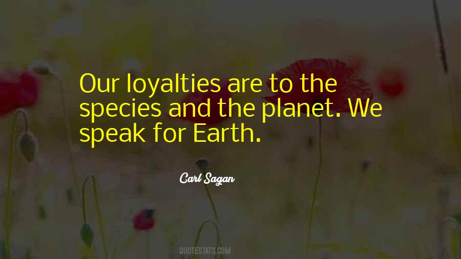 Quotes About Loyalties #1322200