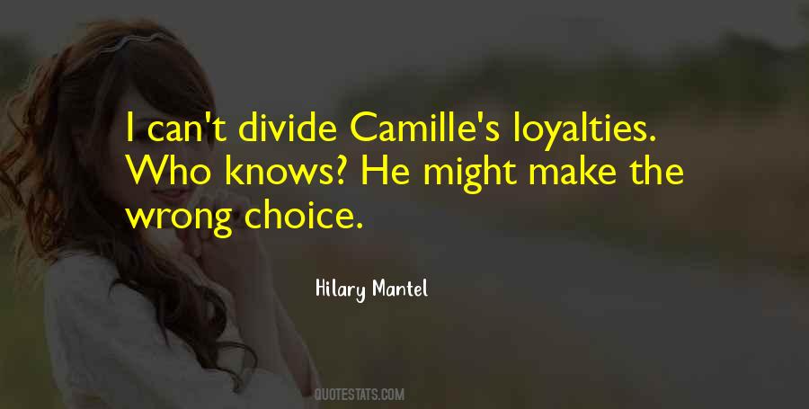 Quotes About Loyalties #602580