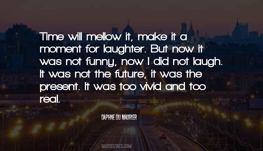 Quotes About The Future Funny #478424