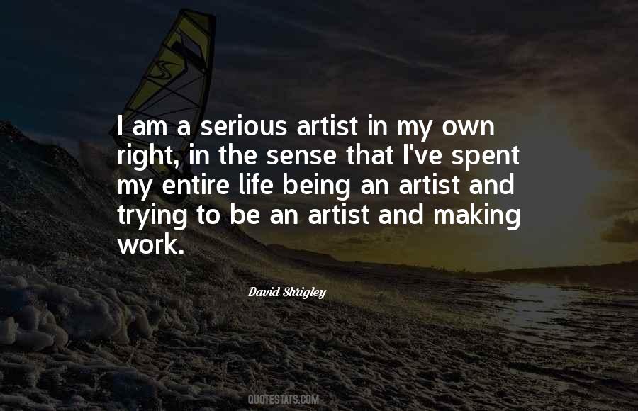 Quotes About Life Artist #157650