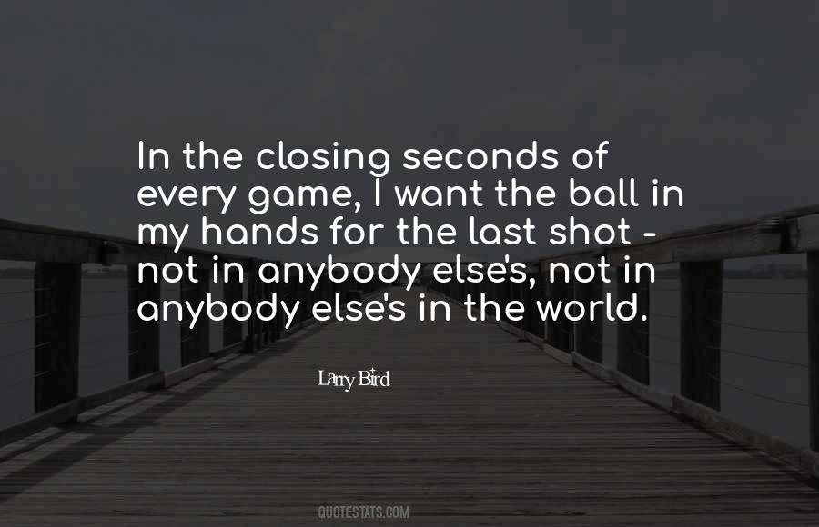 Quotes About Ball Games #1281152